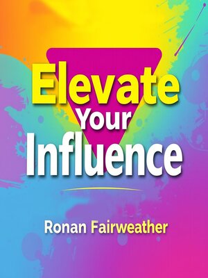 cover image of Elevate Your Influence